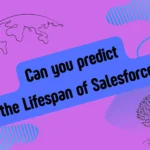 Can you predict the Lifespan of Salesforce