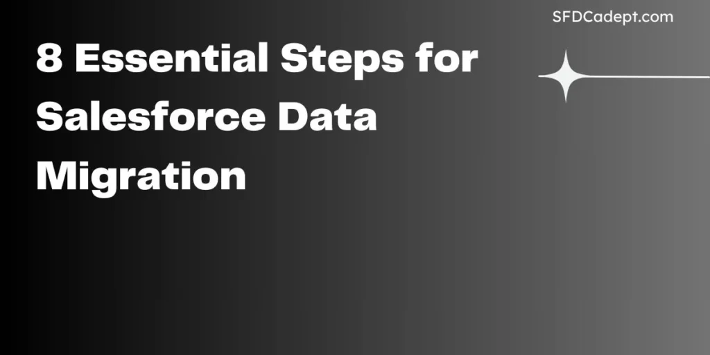 Steps for Salesforce Data Migration